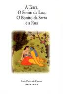 A Terra, O Finito Da Lua, O Bonito Da Serra E A Rua