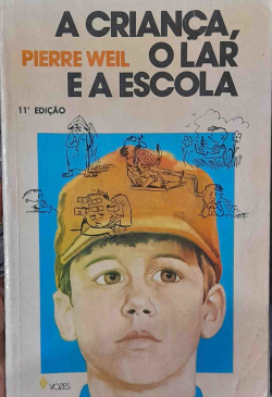 A Crianca O Lar E A Escola
