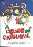 A Cidade Do Carnaval