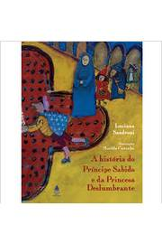 A Historia Do Principe Sabido E Princesa Deslumbrante