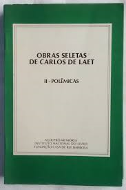 Obras Seletas De Carlos De Laet V. 02 Polemicas