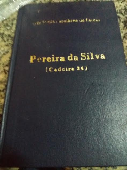 Pereira Da Silva - Cadeira 34 - Reencadernado
