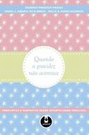 Quando A Gravidez Nao Acontece