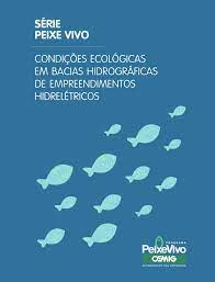 Condicoes Ecologicas Em Bacias Hidrograficas De Empreendimentos Hidreletricos