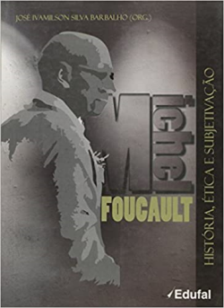 Michel Foucault - Historia Etica E Subjetivacao