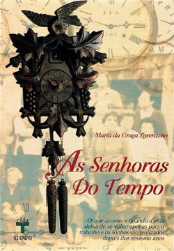 As Senhoras Do Tempo