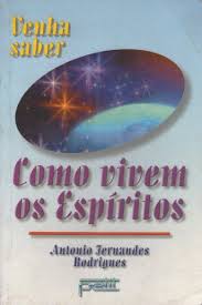 Como Vivem Os Espiritos