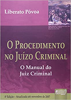 O Procedimento No Juizo Criminal - O Manual Do Juiz Criminal