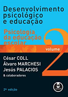Desenvolvimento Psicologico E Educacao - Psicologia Da Educacao Escolar Vol 2