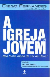 A Igreja E Jovem - Nao Tenha Medo De Ser De Deus