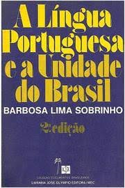 Lingua Portuguesa E A Unidade Do Brasil, A