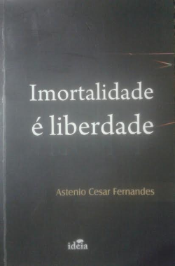 Imortalidade E Liberdade