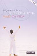 Para Quem Deseja Mais Da Vida