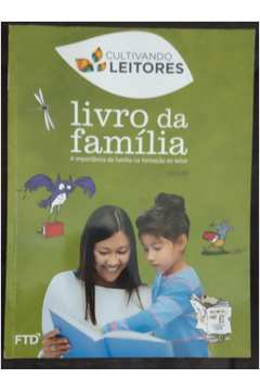 Cultivando Leitores - Livro Da Familia / A Importancia Da Familia Na Formacao Do Leitor