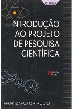 Introducao Ao Projeto De Pesquisa Cientifica