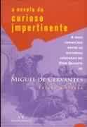 Novela Do Curioso Impertinente, A - A Mais Conhecida Entre As Historias Contadas No Dom Quixote - Edicao Bilingue