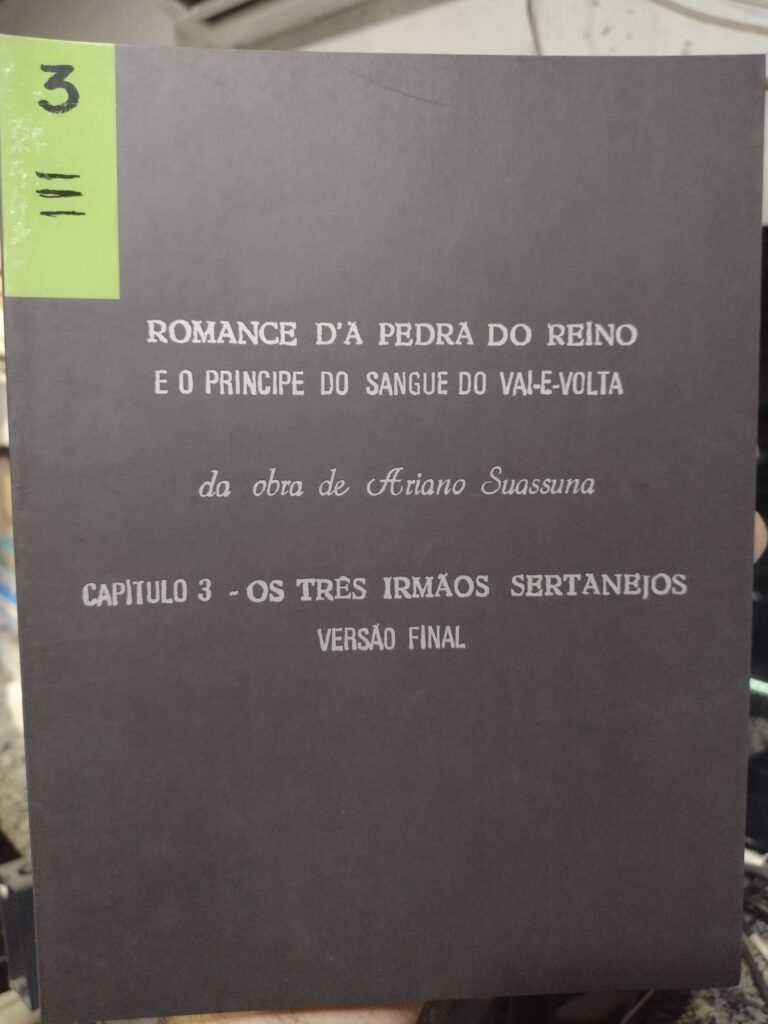 Romance da Pedra do Reino o Príncipe do Sangue do Vai-e Volta - Capitulo 3 os tres irmaos sertanejos