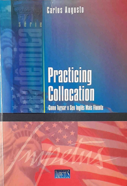 Practicing Collocation - Como Tornar Seu Ingles Mais Fluente