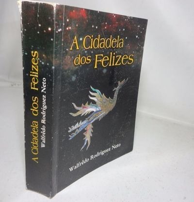 Cidade Dos Felizes, A
