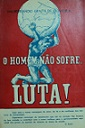 O Homem Nao Sofre - Luta