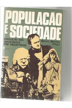 populacao e sociedade - evolucao das sociedades pre-industriais