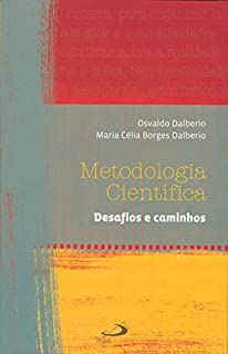 Metodologia Cientifica - Desafios E Caminhos