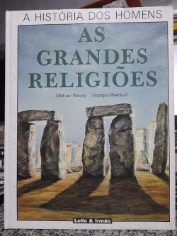 A Historia Dos Homens - As Grandes Religioes