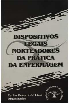 Dispositivos Legais Norteadores Da Pratica Da Enfermagem