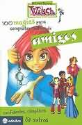 100 Magias Para Conquistar Milhoes De Amigos