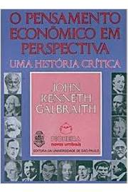 O Pensamento Economico Em Perspectiva - Uma Historia Critica