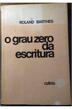 O Grau Zero Da Escritura