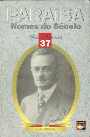 Paraiba Nomes Do Seculo - Joao Pessoa