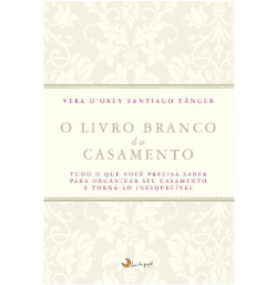 O Livro Branco Do Casamento