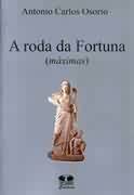 Roda Da Fortuna, A - Maximas
