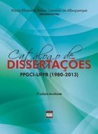 Catalogo De Dissertacoes - Programa De Pos-graduacao Em Ciencia Da Informacao - Ufpb 1980-2013