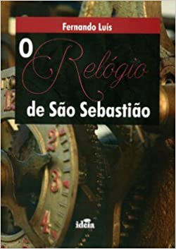 O Relogio De Sao Sebastiao