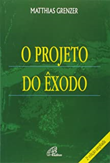 O Projeto Do Exodo