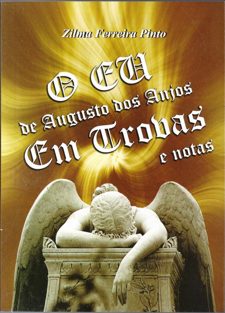 (dist) (balcao) Eu De Augusto Dos Anjos Em Trovas E Notas, O - Contem O Eu Na Integra