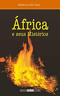 Africa E Seus Misterios - Antigo O Feitico Do Congo
