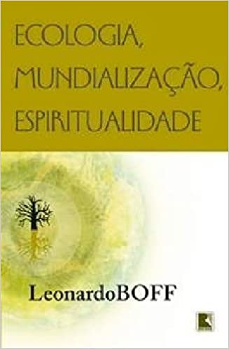 Ecologia, mundialização, espiritualidade