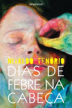 Dias De Febre Na Cabeca