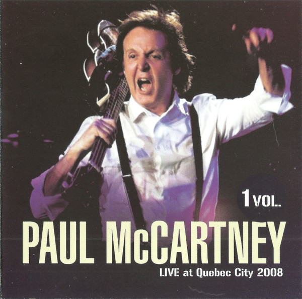 Paul McCartney —  Live At Quebec City 2008 (1 Vol.)