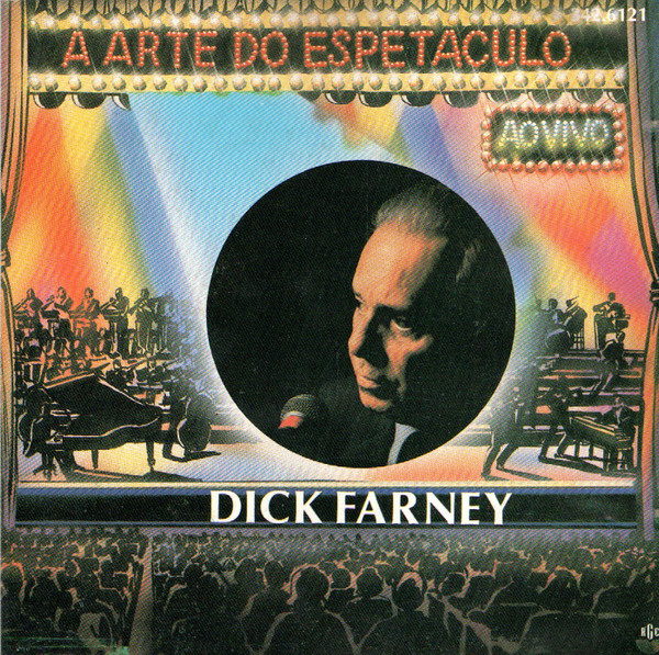 Dick Farney — Ao Vivo: A Arte Do Espetáculo