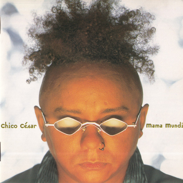 Chico César — Mama Mundi