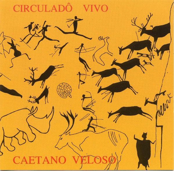 Caetano Veloso — Circuladô Vivo