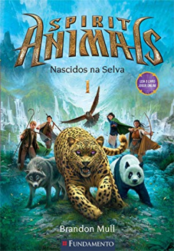 Spirit Animals - Nascidos Na Selva V. 01