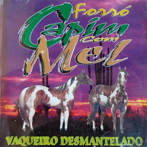 Forró Capim Com Mel — Vaqueiro Desmantelado