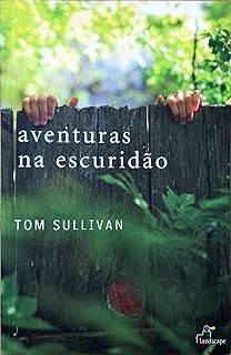 Aventuras na escuridão
