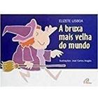 A Bruxa Mais Velha Do Mundo - Coleção Em Braile
