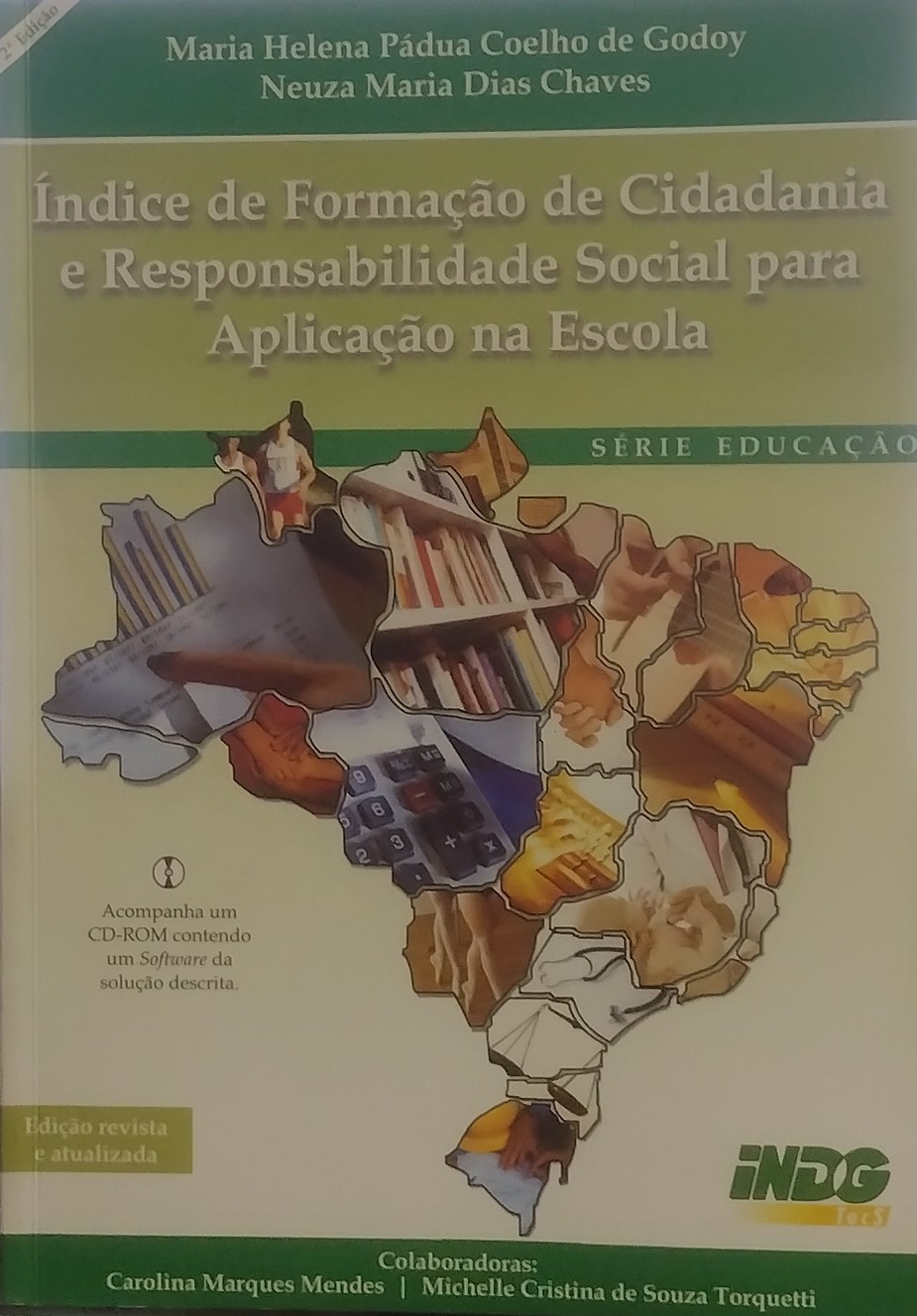 Indice De Formacao De Cidadania E Responsabilidade Social Para Aplicação na Escola - Com CD